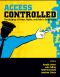 [Information Revolution and Global Politics 01] • Access Controlled · The Shaping of Power, Rights, and Rule in Cyberspace